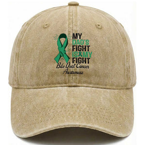 Cholangiocarcinoma Support Warrior Gift Washed Cotton Baseball Cap My Dad Fight My Fight