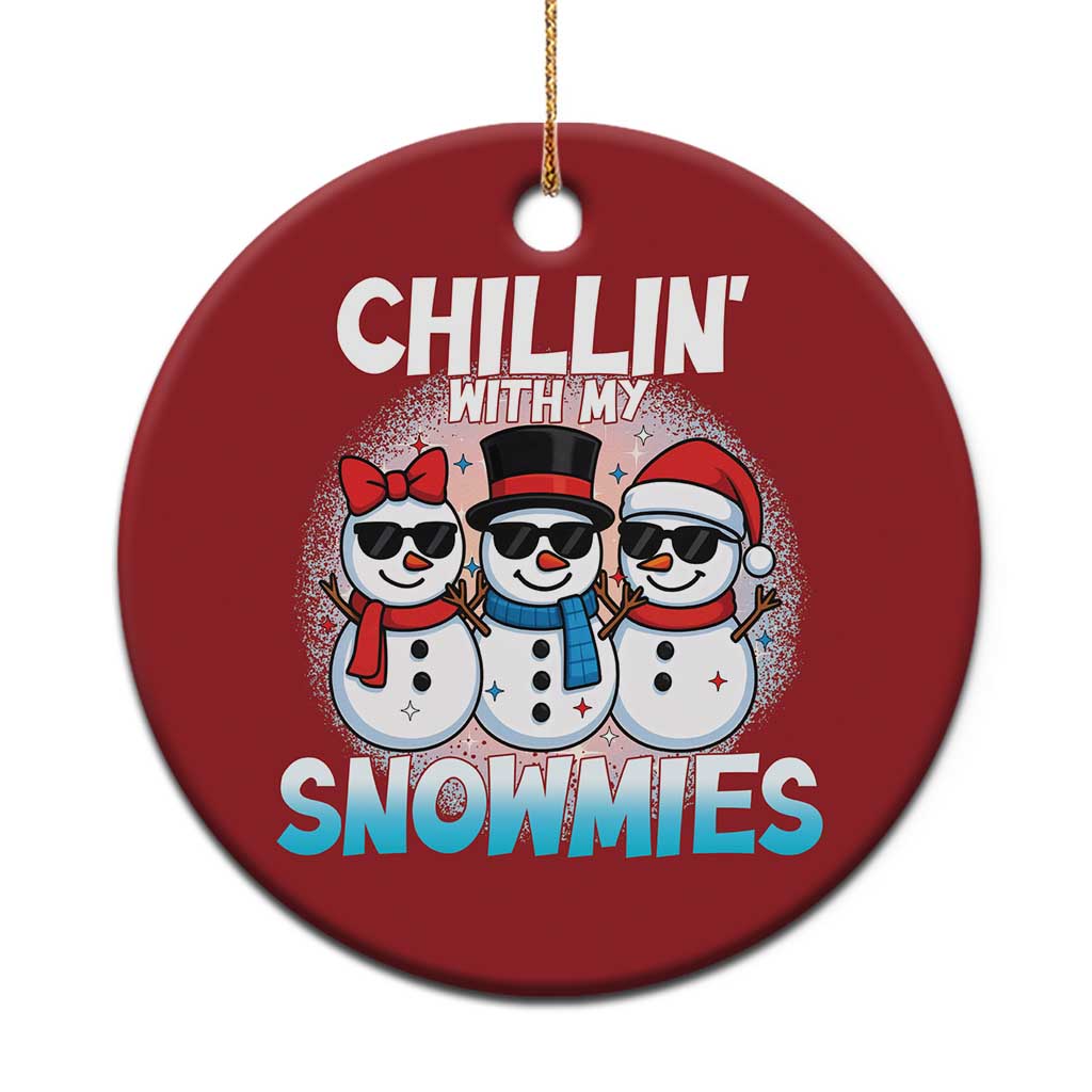 Xmas Snowman Christmas Ornament Chillin With My Snowmies Christmas Snowman TS12 Print Your Wear
