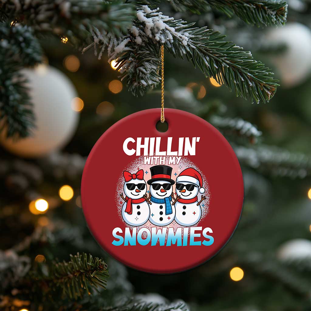 Xmas Snowman Christmas Ornament Chillin With My Snowmies Christmas Snowman TS12 Print Your Wear