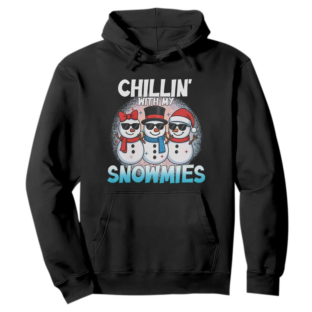 Christmas Snowman Hoodie Chillin With My Snowmies Christmas Snowman TS12 Black Print Your Wear