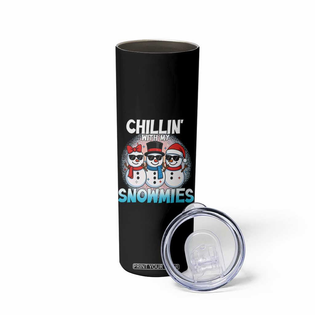 Christmas Snowman Skinny Tumbler Chillin With My Snowmies Christmas Snowman TS12 Print Your Wear