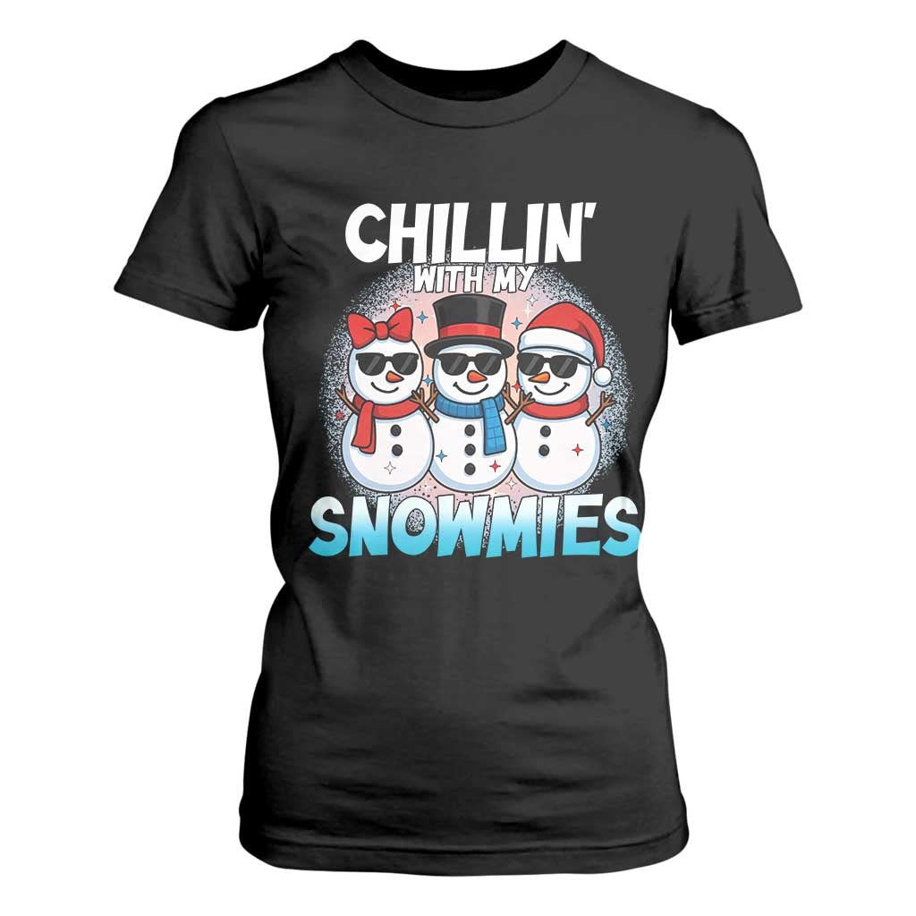 Christmas Snowman T Shirt For Women Chillin With My Snowmies Christmas Snowman TS12 Black Print Your Wear