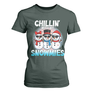 Christmas Snowman T Shirt For Women Chillin With My Snowmies Christmas Snowman TS12 Dark Forest Green Print Your Wear
