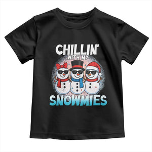 Christmas Snowman Toddler T Shirt Chillin With My Snowmies Christmas Snowman TS12 Black Print Your Wear