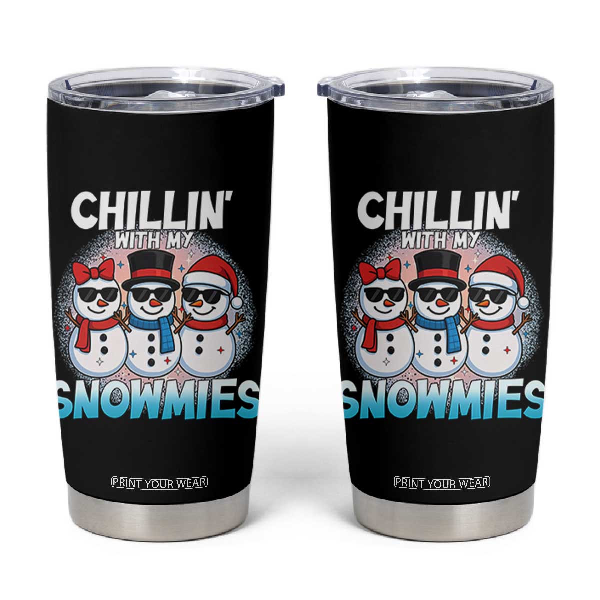 Christmas Snowman Tumbler Cup Chillin With My Snowmies Christmas Snowman TS12 Black Print Your Wear