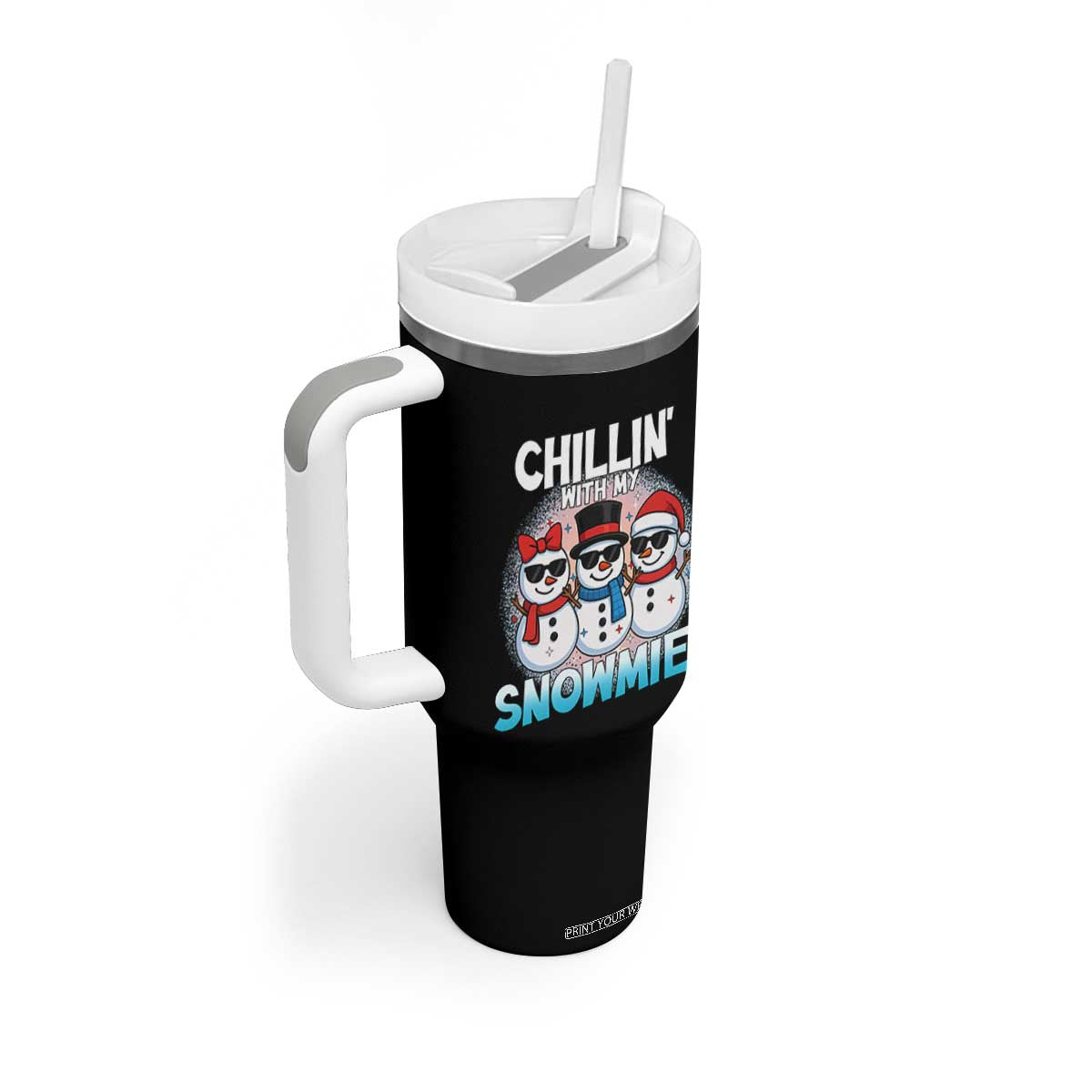 Christmas Snowman Tumbler With Handle Chillin With My Snowmies Christmas Snowman TS12 Print Your Wear