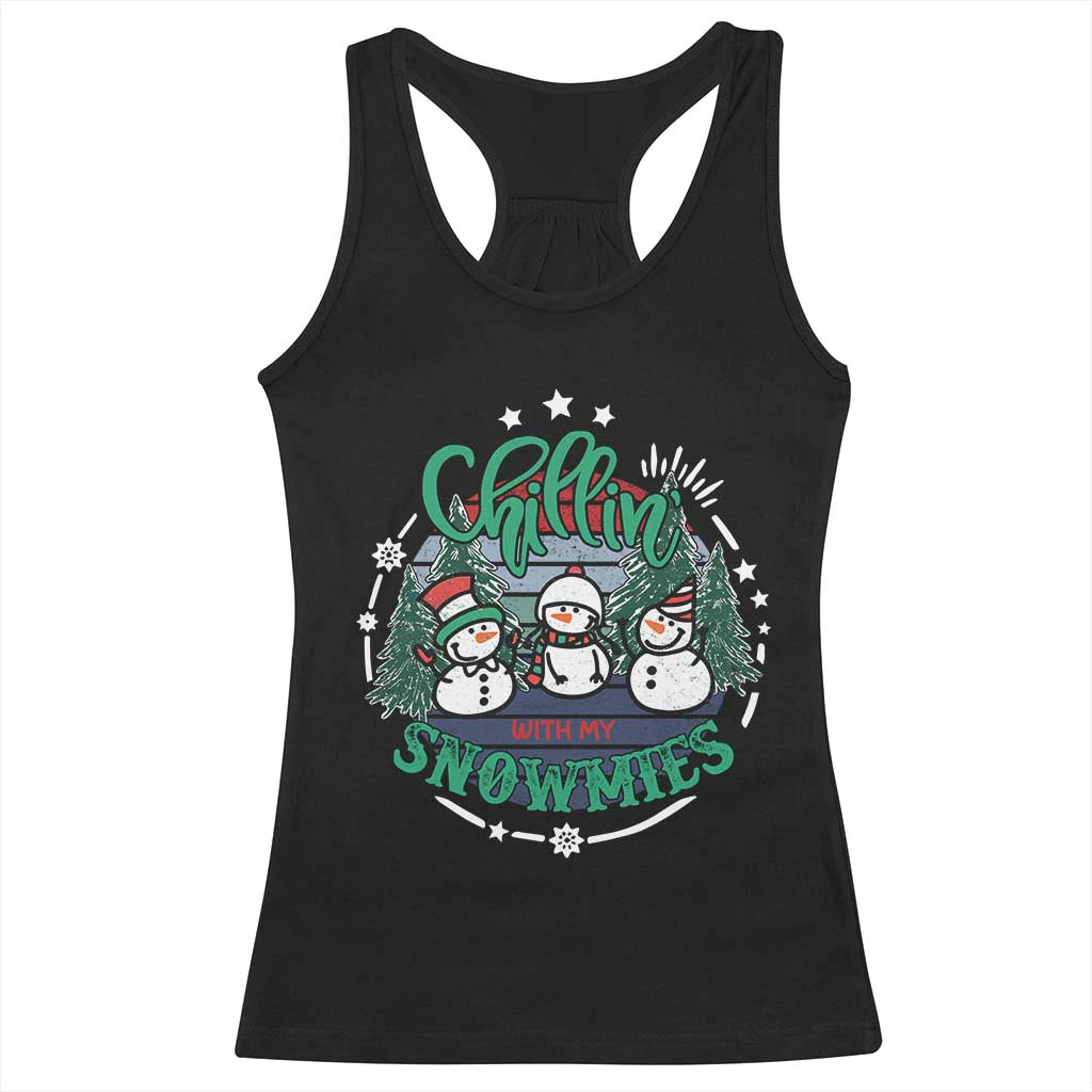 Christmas Snowman Racerback Tank Top Chillin With My Snowmies Cute Winter TS12 Black Print Your Wear