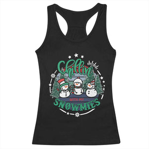 Christmas Snowman Racerback Tank Top Chillin With My Snowmies Cute Winter TS12 Black Print Your Wear