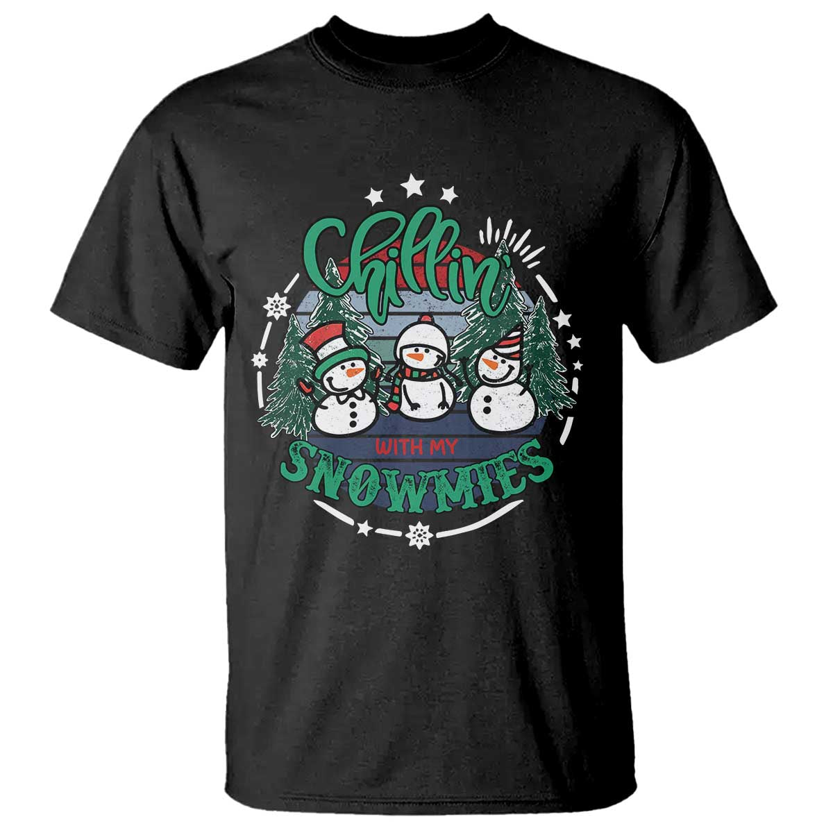 Christmas Snowman T Shirt Chillin With My Snowmies Cute Winter TS12 Black Print Your Wear