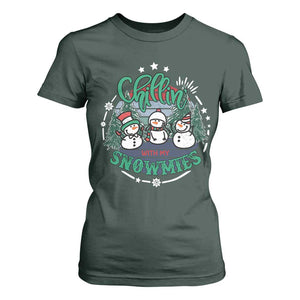 Christmas Snowman T Shirt For Women Chillin With My Snowmies Cute Winter TS12 Dark Forest Green Print Your Wear