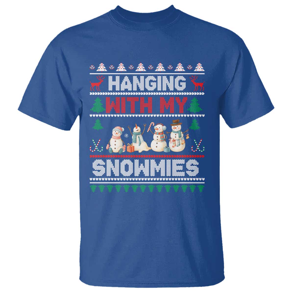 Christmas Snowman T Shirt Hanging With My Snowmies Merry Xmas TS12 Royal Blue Print Your Wear
