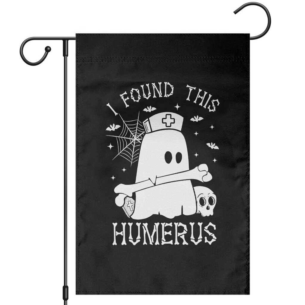 Cute Halloween Nurse I Found This Humerus Ghost Bone Pun Garden Flag TS12 Black Print Your Wear