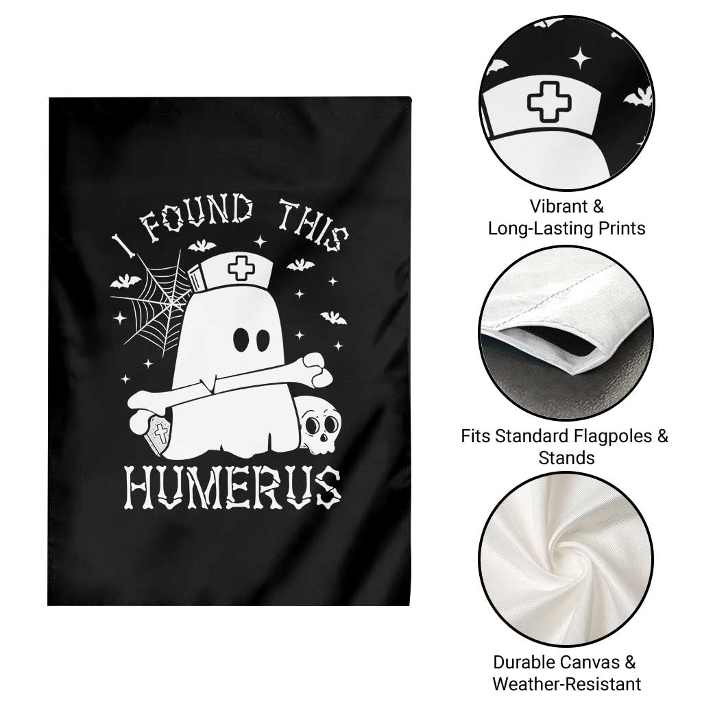 Cute Halloween Nurse I Found This Humerus Ghost Bone Pun Garden Flag TS12 Print Your Wear