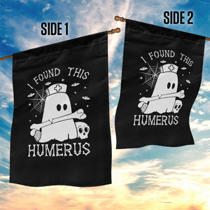 Cute Halloween Nurse I Found This Humerus Ghost Bone Pun Garden Flag TS12 Print Your Wear