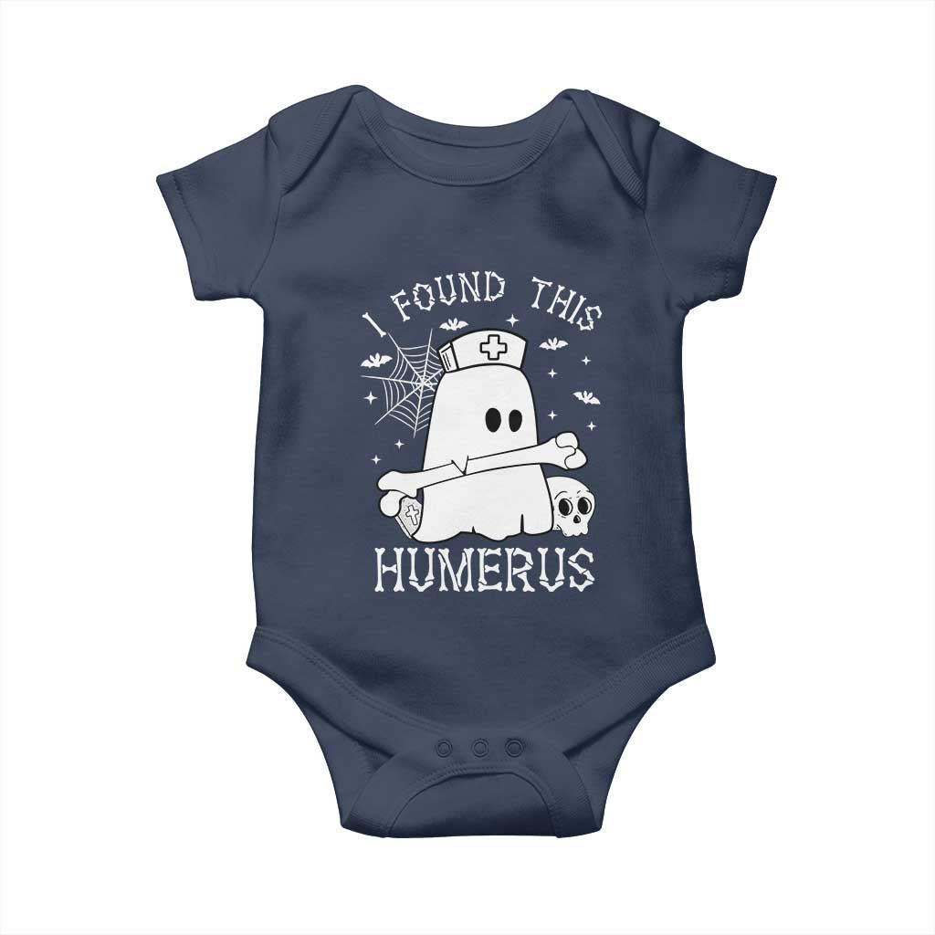 Cute Halloween Nurse I Found This Humerus Ghost Bone Pun Baby Onesie TS12 Navy Print Your Wear