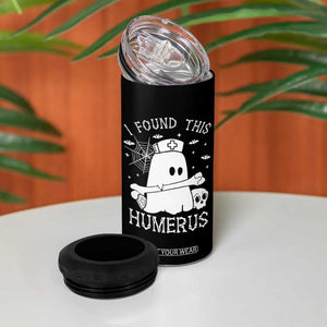 Cute Halloween Nurse I Found This Humerus Ghost Bone Pun 4 in 1 Can Cooler Tumbler TS12 Print Your Wear