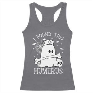 Cute Halloween Nurse I Found This Humerus Ghost Bone Pun Racerback Tank Top TS12 Charcoal Print Your Wear