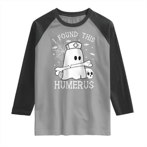 Cute Halloween Nurse I Found This Humerus Ghost Bone Pun Raglan Shirt TS12 Sport Gray Black Print Your Wear