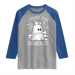 Cute Halloween Nurse I Found This Humerus Ghost Bone Pun Raglan Shirt TS12 Sport Gray Royal Print Your Wear