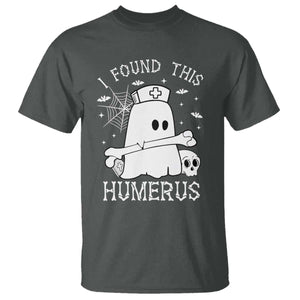 Cute Halloween Nurse I Found This Humerus Ghost Bone Pun T Shirt TS12 Dark Heather Print Your Wear