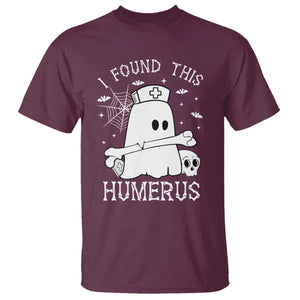 Cute Halloween Nurse I Found This Humerus Ghost Bone Pun T Shirt TS12 Maroon Print Your Wear