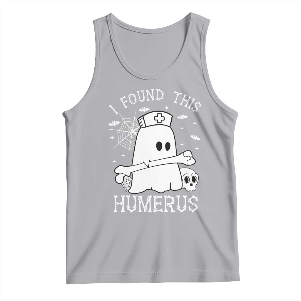 Cute Halloween Nurse I Found This Humerus Ghost Bone Pun Tank Top TS12 Athletic Heather Print Your Wear
