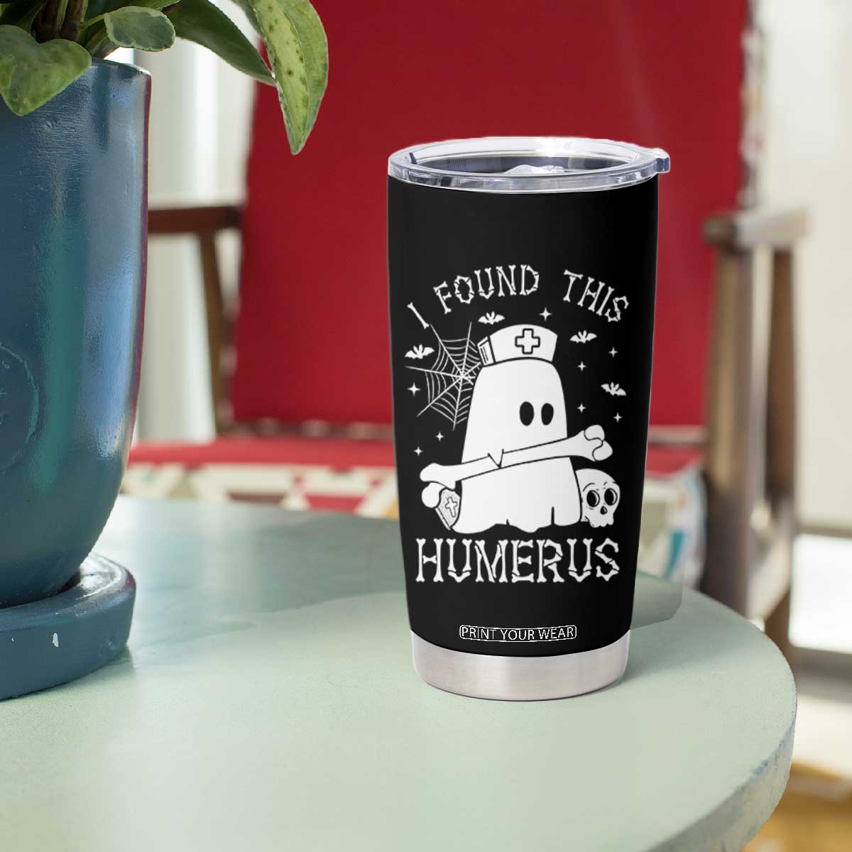 Cute Halloween Nurse I Found This Humerus Ghost Bone Pun Tumbler Cup TS12 Print Your Wear