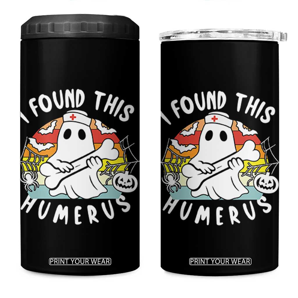 Halloween Ghost Nurse 4 in 1 Can Cooler Tumbler I Found This Humerus Bone Pun TS12 One Size: 16 oz Black Print Your Wear