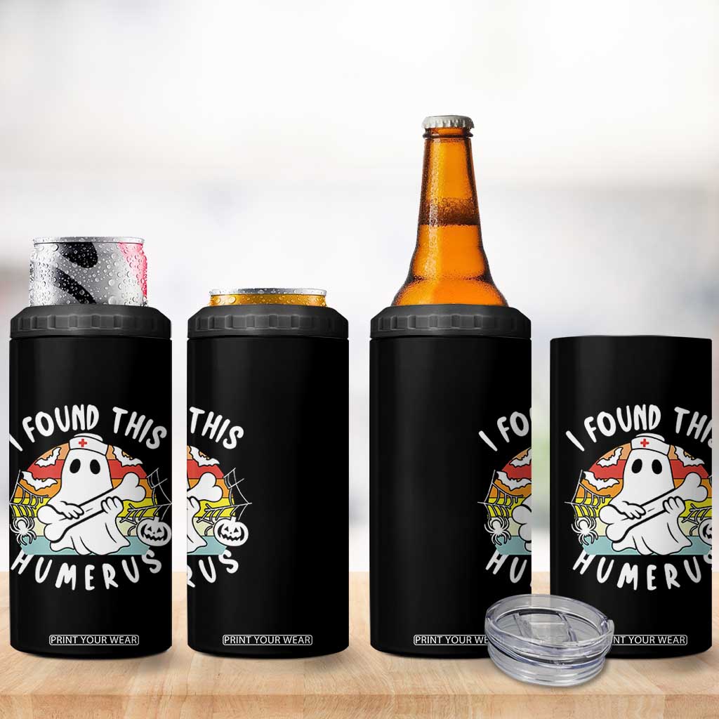 Halloween Ghost Nurse 4 in 1 Can Cooler Tumbler I Found This Humerus Bone Pun TS12 Print Your Wear