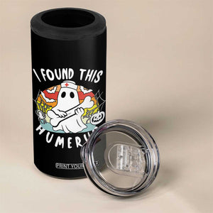 Halloween Ghost Nurse 4 in 1 Can Cooler Tumbler I Found This Humerus Bone Pun TS12 Print Your Wear