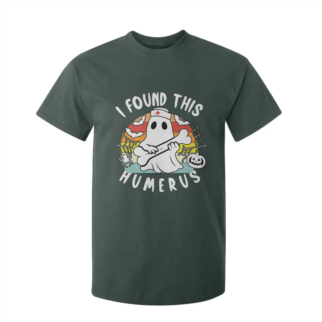 Halloween Ghost Nurse T Shirt For Kid I Found This Humerus Bone Pun TS12 Dark Forest Green Print Your Wear