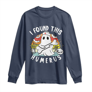 Halloween Ghost Nurse Long Sleeve Shirt I Found This Humerus Bone Pun TS12 Navy Print Your Wear