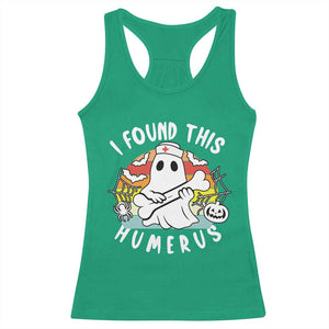 Halloween Ghost Nurse Racerback Tank Top I Found This Humerus Bone Pun TS12 Irish Green Print Your Wear
