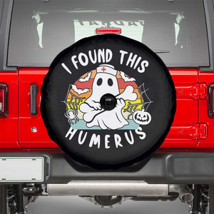 Halloween Ghost Nurse Spare Tire Cover I Found This Humerus Bone Pun TS12 Black Print Your Wear