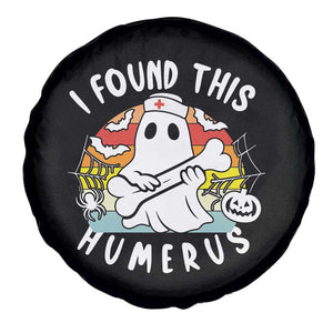 Halloween Ghost Nurse Spare Tire Cover I Found This Humerus Bone Pun TS12 Print Your Wear