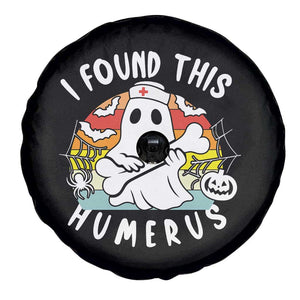 Halloween Ghost Nurse Spare Tire Cover I Found This Humerus Bone Pun TS12 Print Your Wear
