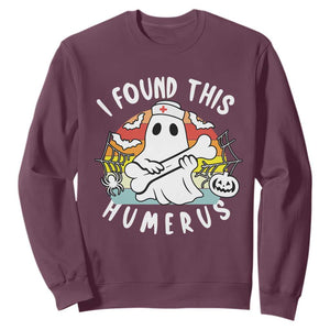 Halloween Ghost Nurse Sweatshirt I Found This Humerus Bone Pun TS12 Maroon Print Your Wear