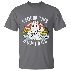 Halloween Ghost Nurse T Shirt I Found This Humerus Bone Pun TS12 Charcoal Print Your Wear