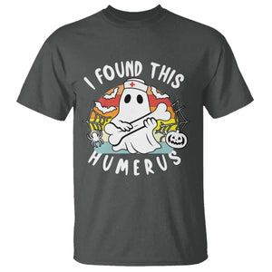 Halloween Ghost Nurse T Shirt I Found This Humerus Bone Pun TS12 Dark Heather Print Your Wear