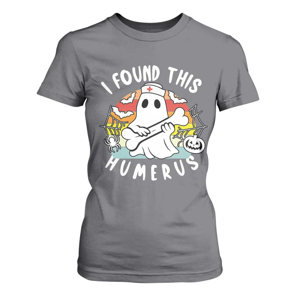 Halloween Ghost Nurse T Shirt For Women I Found This Humerus Bone Pun TS12 Charcoal Print Your Wear