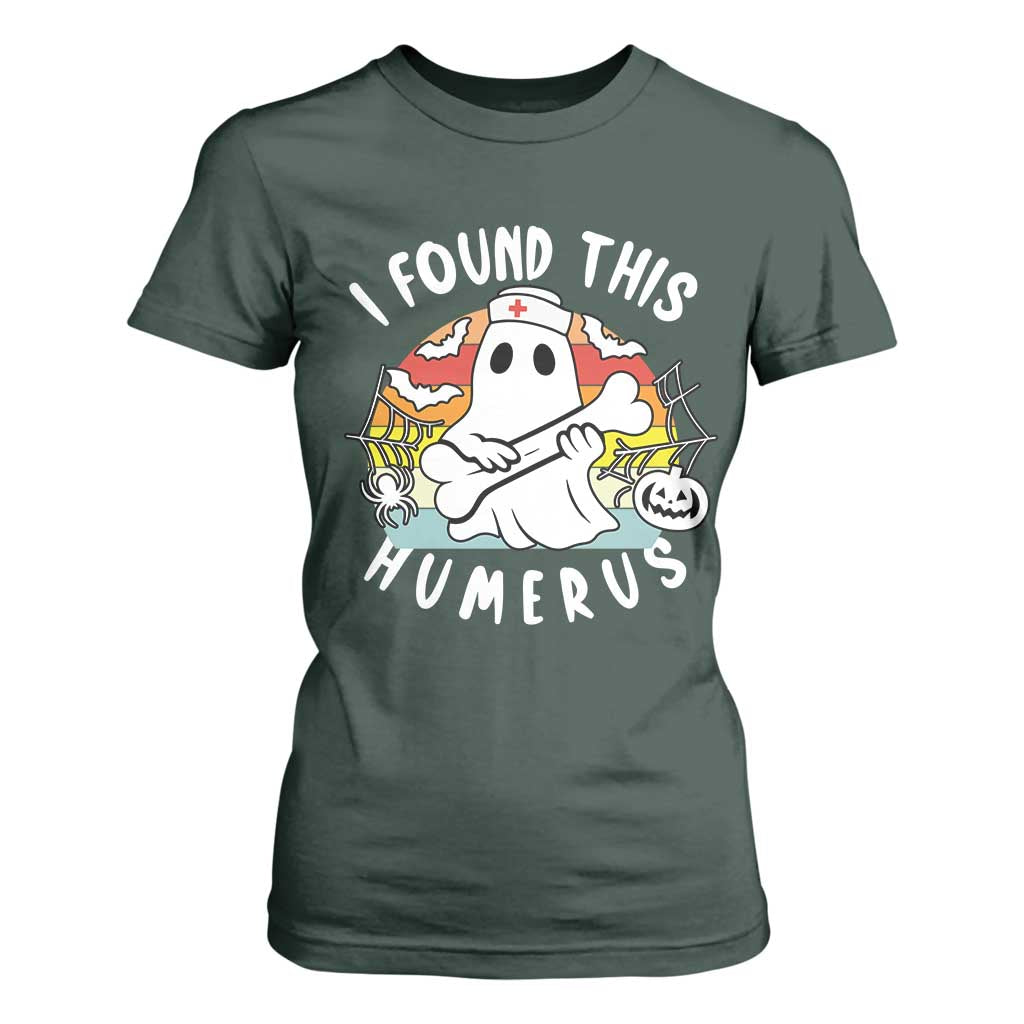 Halloween Ghost Nurse T Shirt For Women I Found This Humerus Bone Pun TS12 Dark Forest Green Print Your Wear