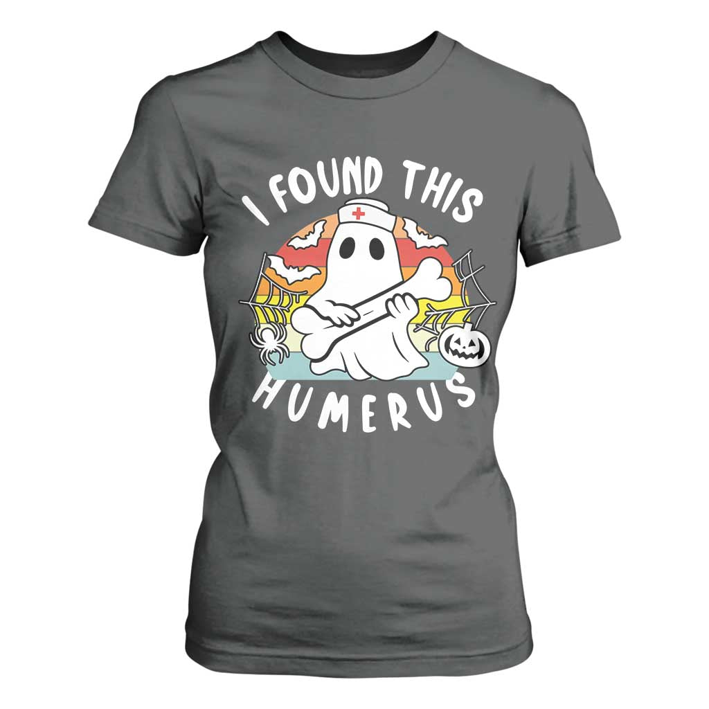 Halloween Ghost Nurse T Shirt For Women I Found This Humerus Bone Pun TS12 Dark Heather Print Your Wear