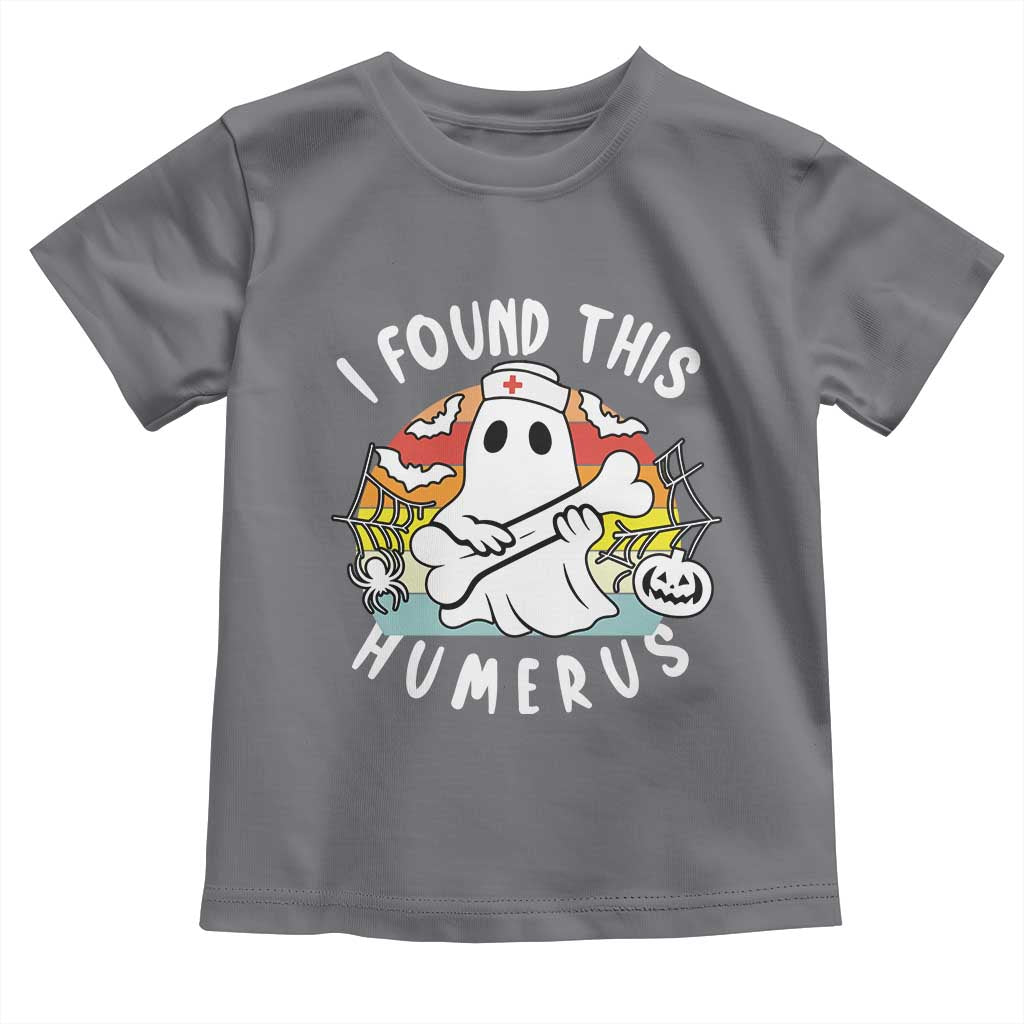 Halloween Ghost Nurse Toddler T Shirt I Found This Humerus Bone Pun TS12 Charcoal Print Your Wear