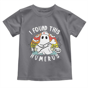 Halloween Ghost Nurse Toddler T Shirt I Found This Humerus Bone Pun TS12 Charcoal Print Your Wear