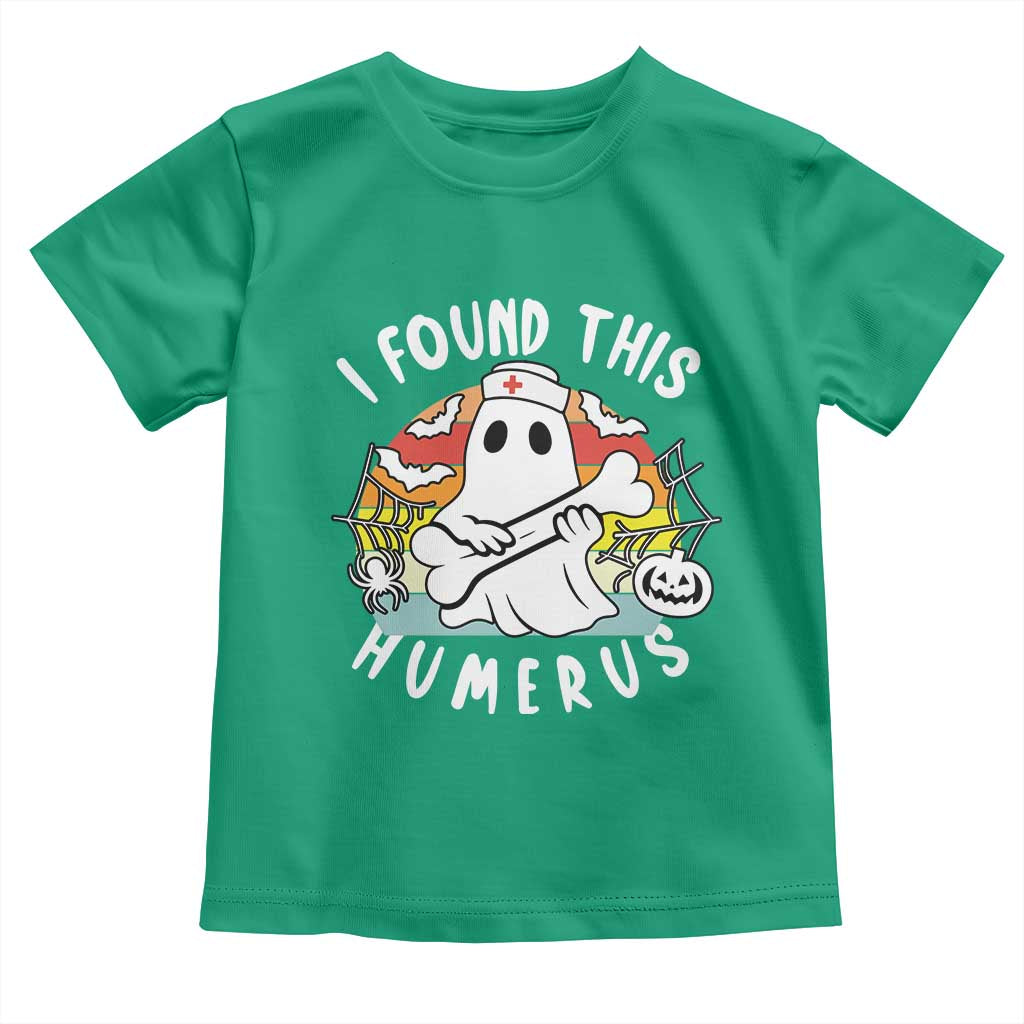 Halloween Ghost Nurse Toddler T Shirt I Found This Humerus Bone Pun TS12 Irish Green Print Your Wear