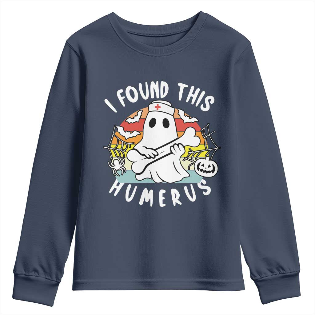 Halloween Ghost Nurse Youth Sweatshirt I Found This Humerus Bone Pun TS12 Navy Print Your Wear