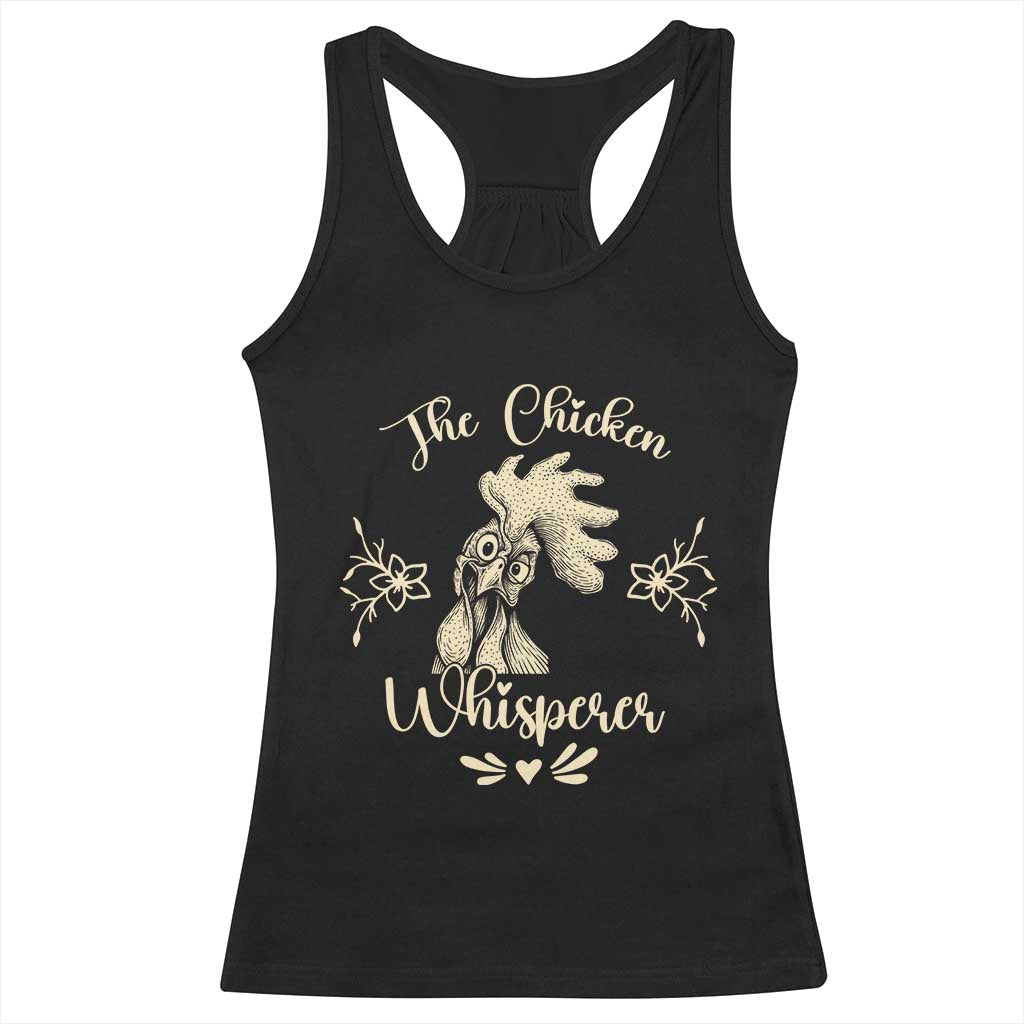 Funny Chicken Lover Gift Racerback Tank Top The Chicken Whisperer TS12 Black Print Your Wear