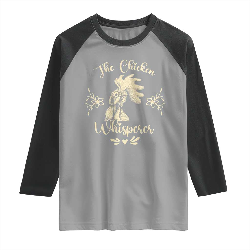 Funny Chicken Lover Gift Raglan Shirt The Chicken Whisperer TS12 Sport Gray Black Print Your Wear