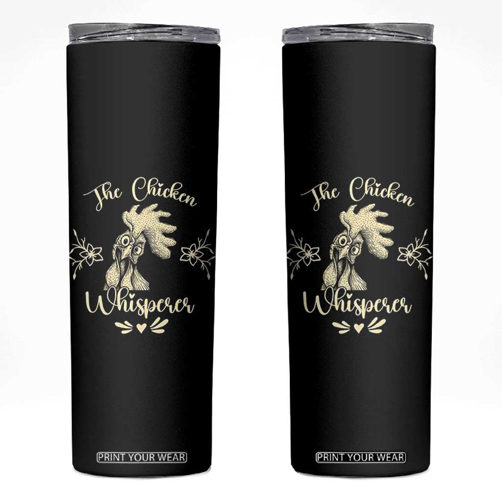 Funny Chicken Lover Gift Skinny Tumbler The Chicken Whisperer TS12 Black Print Your Wear