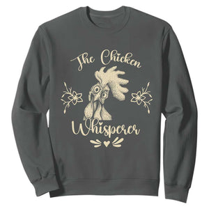 Funny Chicken Lover Gift Sweatshirt The Chicken Whisperer TS12 Dark Heather Print Your Wear